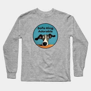 sofa king adorable dog Long Sleeve T-Shirt